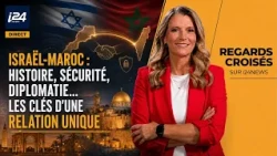 Israel-Morocco: History, Security, Diplomacy… A Unique Relationship - Regards Croisés of 07/26/2026