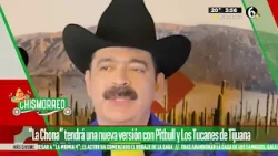 “La Chona” tendrá nueva versión con Putbull | El Chismorreo