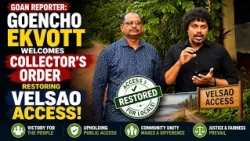 Goan Reporter: Goencho Ekvott welcomes Collector’s order restoring Velsao access.