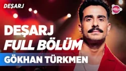 Deşarj 157.Bölüm | (29.04.2026) | Deşarj’ın bu haftaki konuğu: Gökhan Türkmen