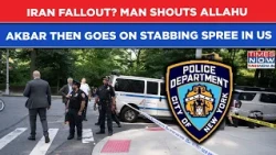 New York: Big Iran War Fallout? Man Shouts Allahu Akbar, Then Goes On Stabbing Spree| Mamdani Says…