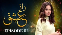 Raz e Ishq Episode 2 | Mikaal Zulfiqar & Sana Javed | Latest Pakistani Drama