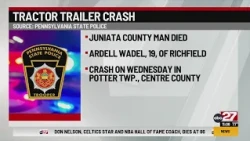 Juniata County man identified as victim in fatal tractor-trailer crash