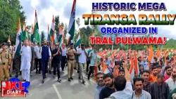Historic Mega Tiranga Rally Organized In Tral Pulwama!  | JKL DIARY