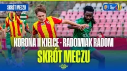 HIGHLIGHTS: KORONA II KIELCE VS. RADOMIAK RADOM. STS POLISH CUP, 1ST ROUND. FIGHTING FOR A SPOT I...