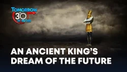 13. An Ancient King's Dream of the Future (Mike Browning) | Tomorrow in 30 Minutes