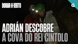 ADRIÁN discovers REY CINTOLO CAVE, the LARGEST in GALICIA | TAMING THE WIND