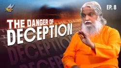 The Danger of Deception | Akada Sudu/Signs of the Times | Ep. 8