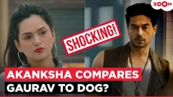 Lock Upp 2 Update: Did Akanksha Chamola Compare Gaurav Khanna to a Dog? Her Shocking Remark Trends