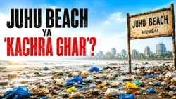 Juhu Beach Viral Video: Kaise Mumbai Bana ‘Kachra Ghar’ | Mumbai Garbage Reality