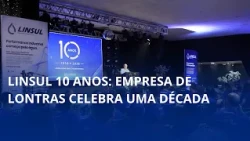 🥳🎂 Linsul 10 anos: empresa de Lontras celebra uma década