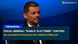 Attorney General: "Diablo" claimed to have "control over some Public Force officers"