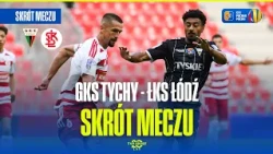 HIGHLIGHTS: GKS TYCHY VS. ŁKS ŁÓDŹ. STS POLISH CUP, 1ST ROUND. THE "TRICOLOURS" VS. THE "KNIGHTS ...