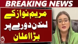 Maryam Nawaz London Visit | Expenses Self-Paid | Azma Zahid Bukhari Clarification - Aaj News