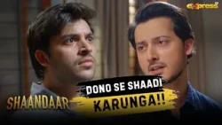 Dono Se Shaadi Karunga!! | Areeqa Haq | Ahsan Afzal Khan | Shahzad Sheikh | Shaandaar