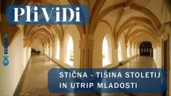 PRIVIDI: Stična - tišina stoletij in utrip mladosti
