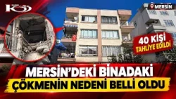 Cause of building collapse in Mersin, where 40 people were evacuated, has been identified