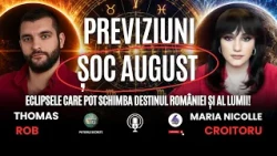 PREVIZIUNI ȘOC AUGUST: ECLIPSELE CARE POT SCHIMBA DESTINUL ROMÂNIEI ȘI AL LUMII! – CU THOMAS ROB
