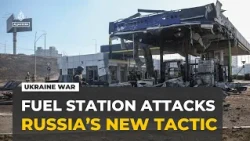 Russia's strikes on Kyiv fuel stations mark a new phase of war