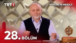 Kur'an'ın Mesajı 28. Bölüm