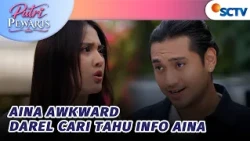 Berantem Jadi Lucu! Darel Ketahuan Cari Tahu Soal Aina | Putri Pewaris Episode 11