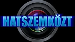 Hatszemközt 2026. szeptember 22.