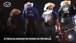 The power of friendship in the world of PBR Brazil