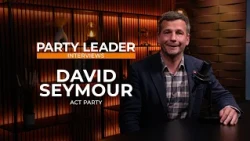David Seymour, ACT Party Leader | Full Unedited Interview | Election 2026