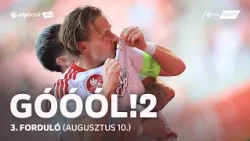 Góóól!2 | az OTP Bank Liga elemzőműsora | 3. forduló