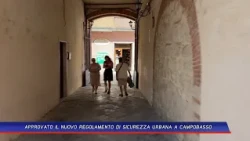 NEW URBAN SAFETY REGULATIONS APPROVED IN CAMPOBASSO