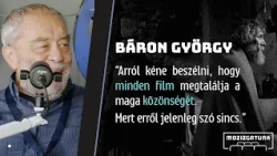 Mozizgatunk Premier Plán #8: Báron György