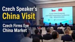 Czech speaker's China visit: Czech firms eye China market