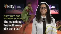 'The main thing they're thinking of is don't fall!' | Country to Couture | NITV