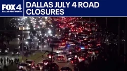 Dallas July 4 road closures aim to prevent gridlocks