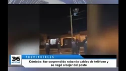 Córdoba: fue sorprendido robando cables de teléfono y se negó a bajar del poste