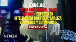 "It is moving too fast, it's a risk": Artificial Intelligence expert analyzes its progress and im...