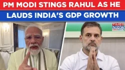 PM Modi Fires 'Jhoont Ki Goonj' Salvo At Rahul Gandhi As He Lauds India's 7.8% GDP Growth Numbers