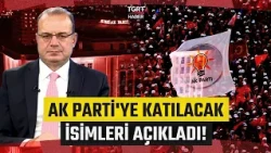Fatih Atik’ten Flaş Kulis! AK Parti’ye Katılacak İsimleri Canlı Yayında Açıkladı - TGRT Haber