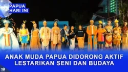 PAPUAN YOUTH ENCOURAGED TO ACTIVELY PRESERVE ART AND CULTURE