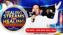 HEALING STREAMS LIVE HEALING SERVICES WITH PASTOR CHRIS || DAY 2|| July 26