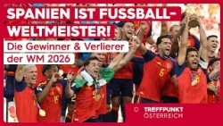 Spain Are World Cup Champions! The Winners & Losers of the 2026 World Cup | Meeting Point Austria