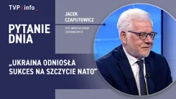 Jacek Czaputowicz: Ukraine succeeded at the NATO summit | QUESTION OF THE DAY