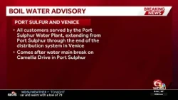 Boil water advisory issued from Port Sulphur to Venice after main break