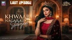 Khwaab Nagar Ki Shehzadi Last Episode 65 | Anmol Baloch | ARY Zindagi Drama