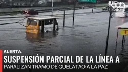 🚨 Breaking News! Metro Line A suspended from Guelatao to La Paz due to flooding