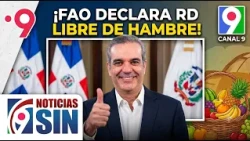 FAO declares Dominican Republic as a hunger-free country | SIN First Edition