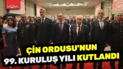 99th anniversary of the Chinese Army celebrated! Doğu Perinçek also attended the reception