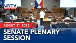 LIVE: Senate Plenary Session | August 11, 2026
