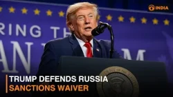 Trump Defends Russia Sanctions Waiver & more updates | DD India Live | 12 PM IST