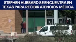 Stephen Hubbard se encuentra en San Antonio para recibir atención médica | FOX 7 Español